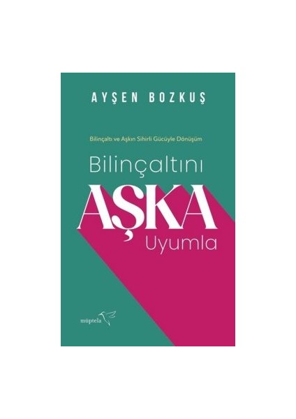 Bilinçaltını Aşka Uyumla + Aşk Bir Mucizedir