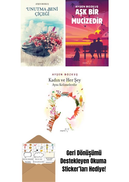Unutma Beni Çiçeği + Aşk Bir Mucizedir + Kadın ve Her Şey Aynı Kelimelerdir