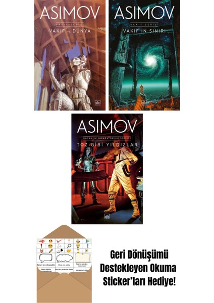 Vakıf ve Dünya – Vakıf Serisi 5. Kitap + Vakıf’ın Sınırı – Vakıf Serisi 4. Kitap + Toz Gibi Yıldızlar – Galaktik Imparatorluk Serisi 1