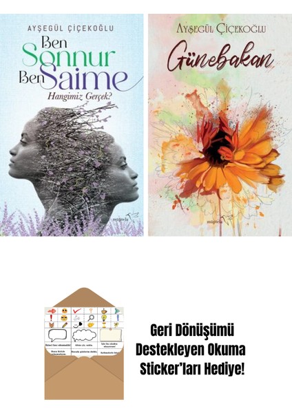 Ben Sonnur, Ben Saime: Hangimiz Gerçek? + Günebakan