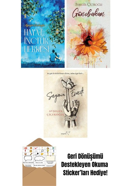 Hayat Incitir Herkesi + Günebakan + Sevgimin Esareti