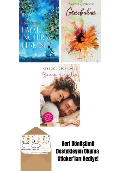Hayat Incitir Herkesi + Günebakan + Benim Hayatım