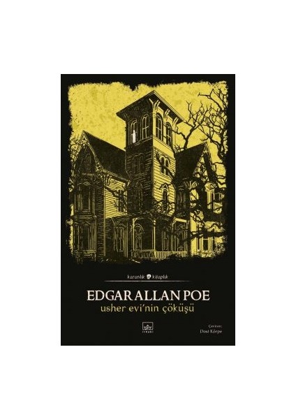 Usher Evi’nin Çöküşü + Edgar Allan Poe Bütün Hikâyeleri