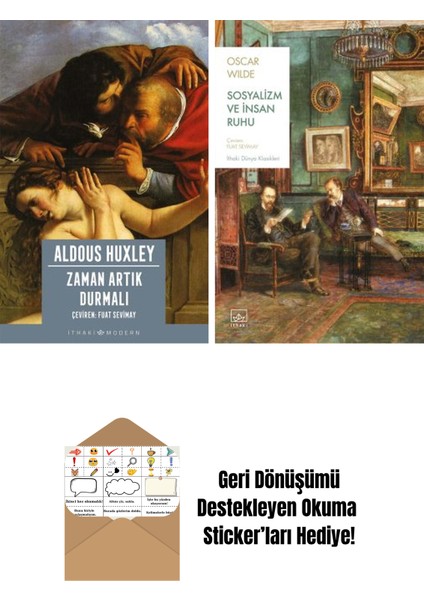 Zaman Artık Durmalı + Sosyalizm ve Insan Ruhu