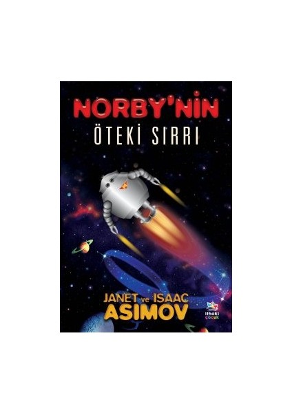 Norby’nin Öteki Sırrı + Robotlar ve Imparatorluk – Robot Serisi 4. Kitap + Vakıf’ın Sınırı – Vakıf Serisi 4. Kitap