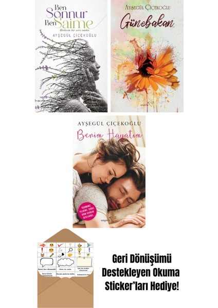 Ben Sonnur, Ben Saime + Günebakan + Benim Hayatım