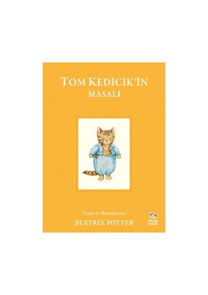 Tom Kedicik’in Masalı + Sincap Fındıkkıran’ın Masalı