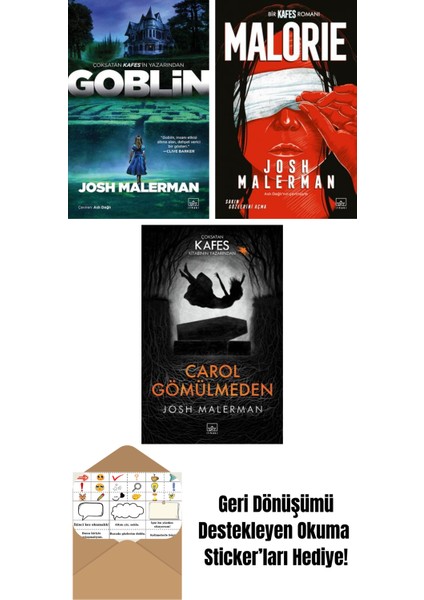 Goblin + Malorie: Bir Kafes Romanı + Carol Gömülmeden