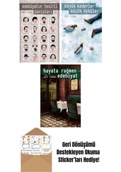 Edebiyatın Tesirli Parçaları + Büyük Kederler Küçük Öyküler + Hayata Rağmen Edebiyat