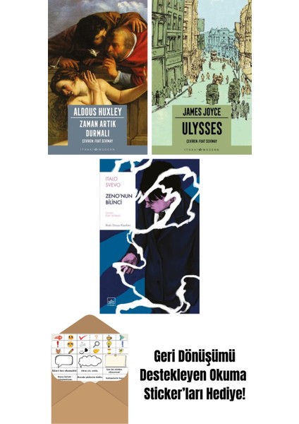 Zaman Artık Durmalı + Ulysses + Zeno’nun Bilinci
