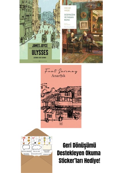 Ulysses + Sosyalizm ve Insan Ruhu + Anarşık