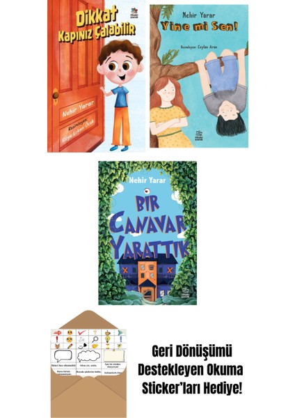 Dikkat Kapınız Çalabilir + Yine Mi Sen? + Bir Canavar Yarattık