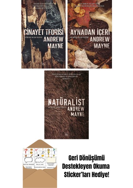 Cinayet Teorisi – Natüralist 3 + Aynadan Içeri – Natüralist 2 + Natüralist