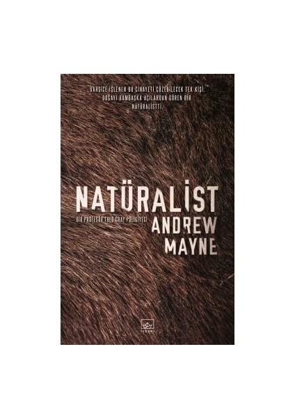 Cinayet Teorisi – Natüralist 3 + Aynadan Içeri – Natüralist 2 + Natüralist fırsatları
