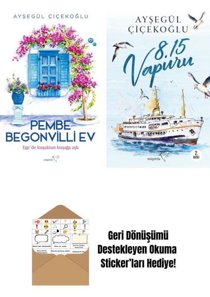 Pembe Begonvilli Ev + 8:15 Vapuru