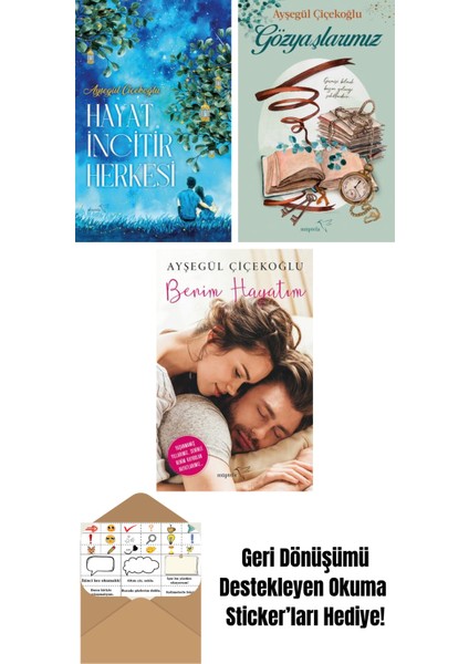 Hayat Incitir Herkesi + Gözyaşlarımız + Benim Hayatım