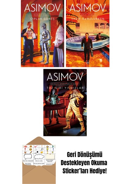 Çıplak Güneş – Robot Serisi 2. Kitap + Vakıf Kurulurken – Vakıf Serisi 6. Kitap + Toz Gibi Yıldızlar – Galaktik Imparatorluk Serisi 1