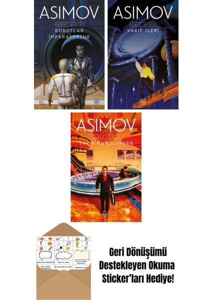 Robotlar ve Imparatorluk – Robot Serisi 4. Kitap + Vakıf Ileri – Vakıf Serisi 7. Kitap + Vakıf Kurulurken – Vakıf Serisi 6. Kitap