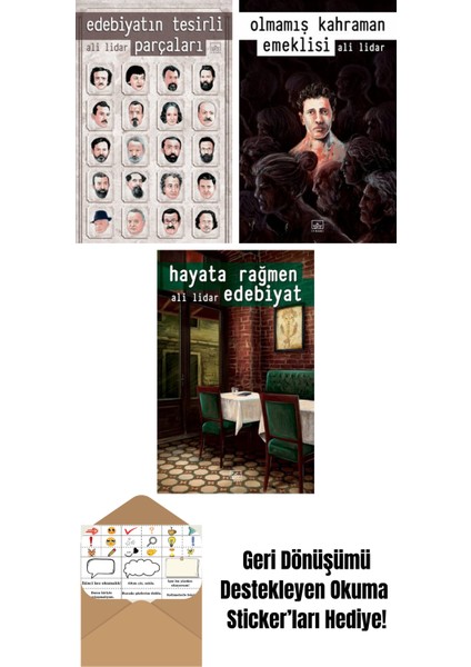 Edebiyatın Tesirli Parçaları + Olmamış Kahraman Emeklisi + Hayata Rağmen Edebiyat