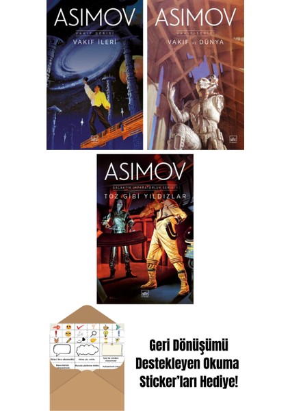 Vakıf Ileri – Vakıf Serisi 7. Kitap + Vakıf ve Dünya – Vakıf Serisi 5. Kitap + Toz Gibi Yıldızlar – Galaktik Imparatorluk Serisi 1