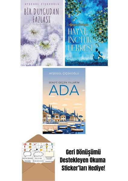 Bir Duygudan Fazlası + Hayat Incitir Herkesi + Ada: Sensiz Geçen Yıllarım