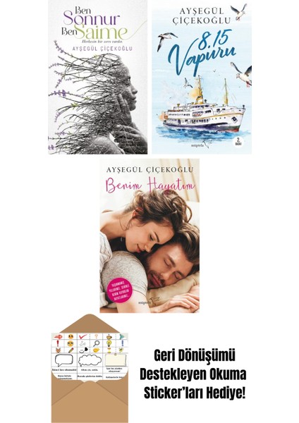 Ben Sonnur, Ben Saime + 8:15 Vapuru + Benim Hayatım