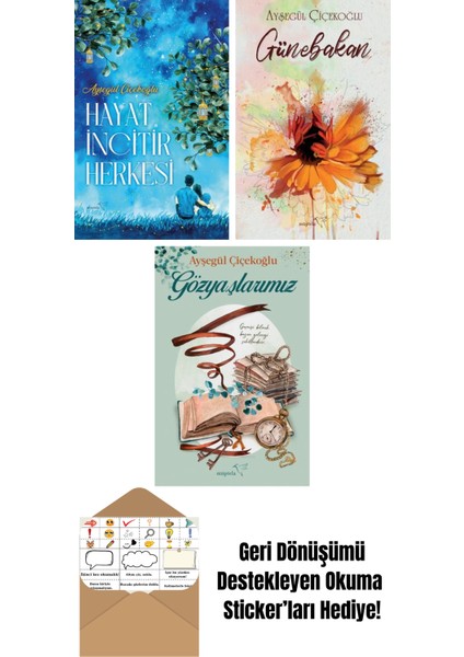 Hayat Incitir Herkesi + Günebakan + Gözyaşlarımız