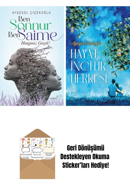 Ben Sonnur, Ben Saime: Hangimiz Gerçek? + Hayat Incitir Herkesi