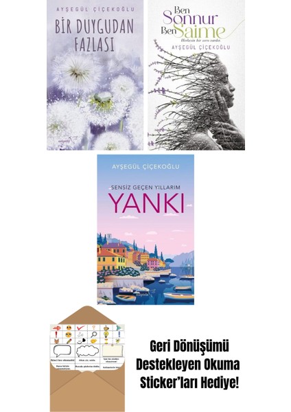 Bir Duygudan Fazlası + Ben Sonnur, Ben Saime + Yankı: Sensiz Geçen Yıllarım