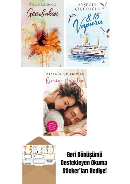 Günebakan + 8:15 Vapuru + Benim Hayatım