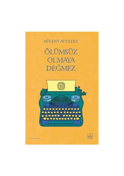 Ölümsüz Olmaya Değmez + Kamikazeler El Ele Uçmaz + Gölgesiz Matiz