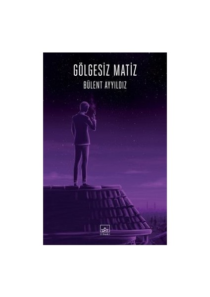 Ölümsüz Olmaya Değmez + Kamikazeler El Ele Uçmaz + Gölgesiz Matiz