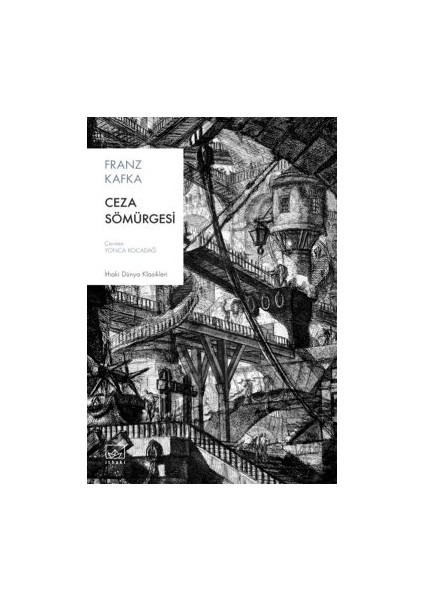 Dava + Ceza Sömürgesi + Amerika modelleri