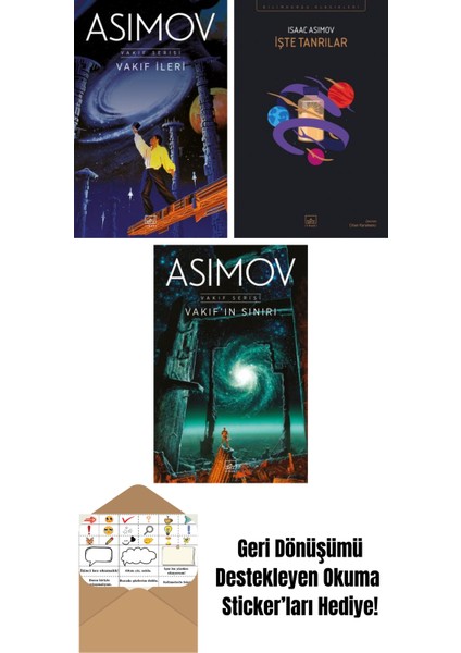 Vakıf Ileri – Vakıf Serisi 7. Kitap + Işte Tanrılar + Vakıf’ın Sınırı – Vakıf Serisi 4. Kitap