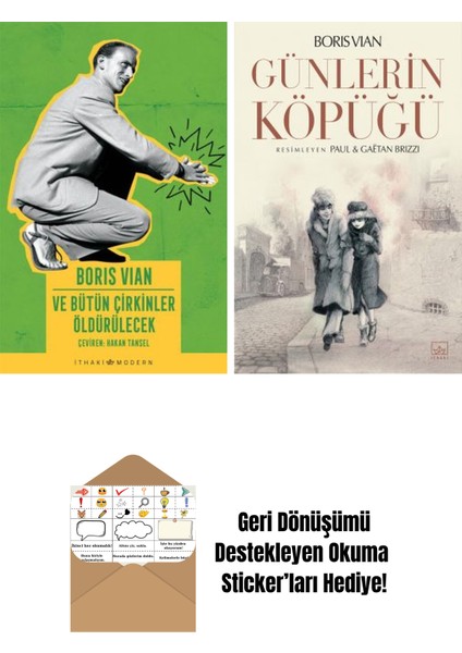 ve Bütün Çirkinler Öldürülecek + Günlerin Köpüğü (Resimli)