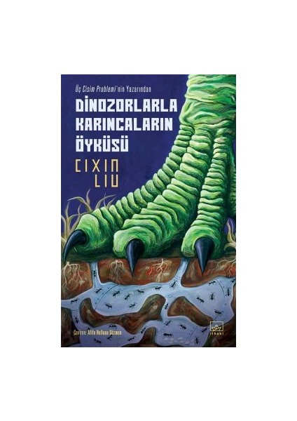 Dinozorlarla Karıncaların Öyküsü + Üç Cisim Problemi