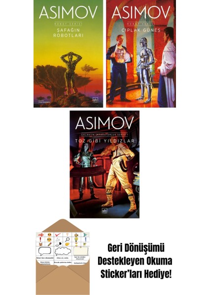 Şafağın Robotları – Robot Serisi 3. Kitap + Çıplak Güneş – Robot Serisi 2. Kitap + Toz Gibi Yıldızlar – Galaktik Imparatorluk Serisi 1