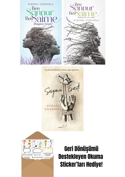 Ben Sonnur, Ben Saime: Hangimiz Gerçek? + Ben Sonnur, Ben Saime + Sevgimin Esareti