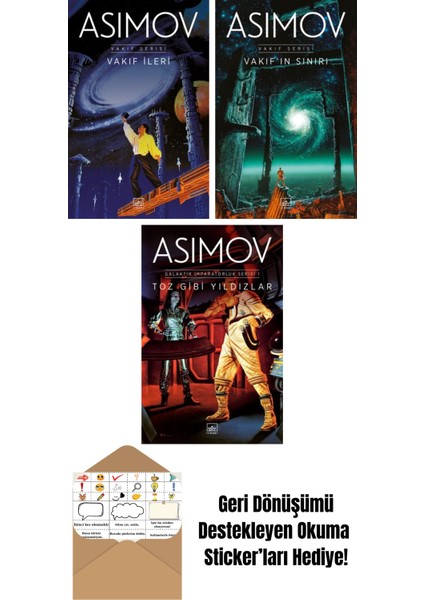 Vakıf Ileri – Vakıf Serisi 7. Kitap + Vakıf’ın Sınırı – Vakıf Serisi 4. Kitap + Toz Gibi Yıldızlar – Galaktik Imparatorluk Serisi 1