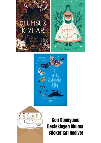 Ölümsüz Kızlar + Sonsuz Kış + Her Şeyin Sonundaki Ada