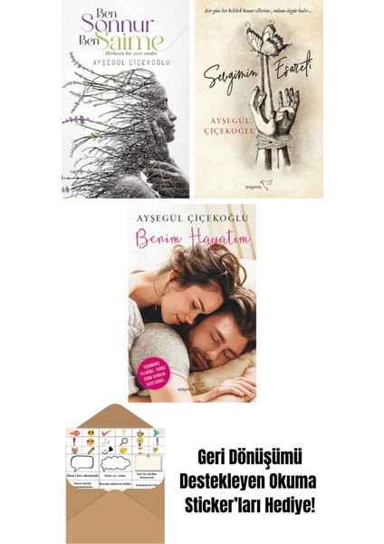Ben Sonnur, Ben Saime + Sevgimin Esareti + Benim Hayatım