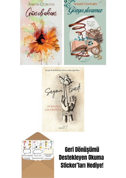 Günebakan + Gözyaşlarımız + Sevgimin Esareti