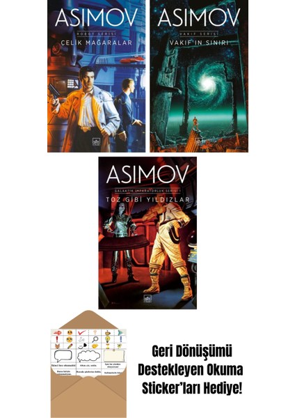Çelik Mağaralar – Robot Serisi 1. Kitap + Vakıf’ın Sınırı – Vakıf Serisi 4. Kitap + Toz Gibi Yıldızlar – Galaktik Imparatorluk Serisi 1