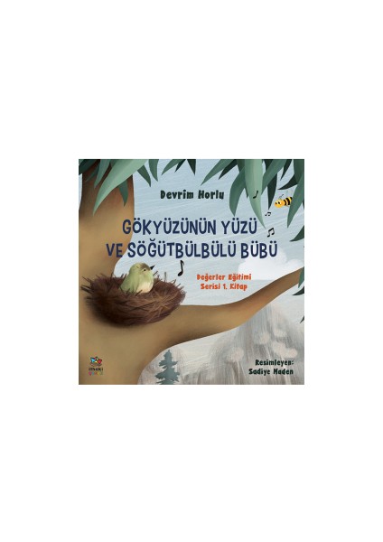 Kakadya ve Paylaşmayı Unutan Ardıç Kuşları + Gökyüzünün Yüzü ve Söğütbülbülü Bübü