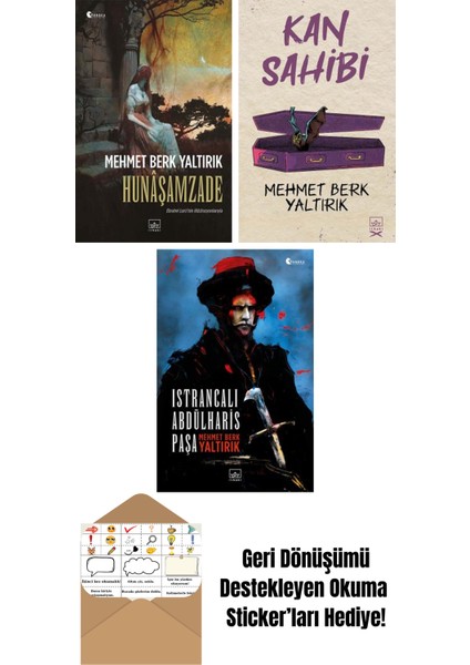 Hunâşamzade + Kan Sahibi + Istrancalı Abdülharis Paşa