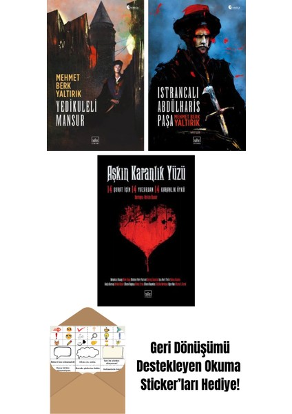 Yedikuleli Mansur + Istrancalı Abdülharis Paşa + Aşkın Karanlık Yüzü