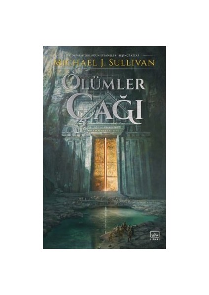 Ölümler Çağı – Ilk Imparatorluğun Efsaneleri Beşinci Kitap + Efsaneler Çağı – Ilk Imparatorluğun Efsaneleri Dördüncü Kitap + Savaşlar Çağı – Ilk Imparatorluğun Efsaneleri Üçüncü Kitap