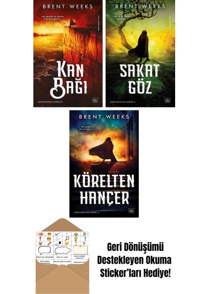 Kan Bağı – Işıkyaratan Serisi 4 + Sakat Göz – Işıkyaratan Serisi 3 + Körelten Hançer – Işıkyaratan Serisi 2