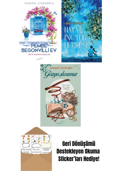 Pembe Begonvilli Ev + Hayat Incitir Herkesi + Gözyaşlarımız