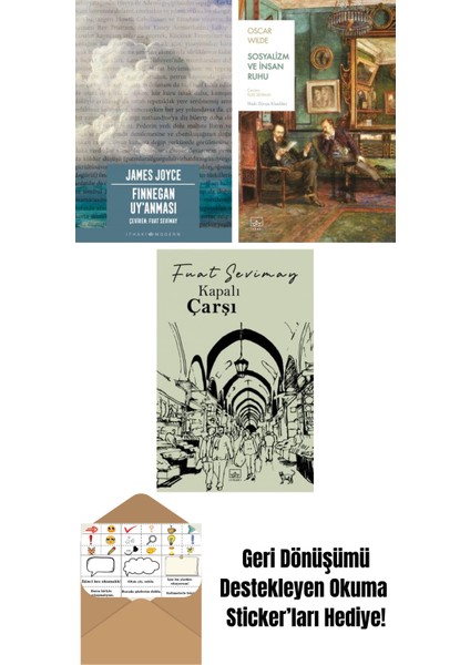 Finnegan Uy’anması + Sosyalizm ve Insan Ruhu + Kapalıçarşı